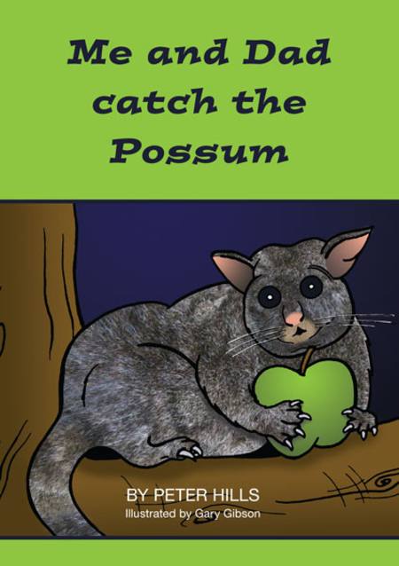 Buy Me and Dad Kid's Book: Me and Dad Catch The Possum in NZ. 