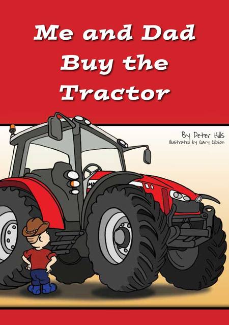 Buy Me and Dad Kid's Book: Me and Dad Buy The Tractor in NZ. 
