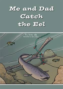 Buy Me and Dad Kid's Book: Me and Dad Catch The Eel in NZ New Zealand.