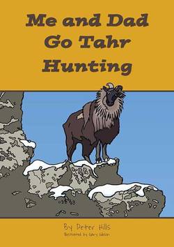 Buy Me and Dad Kid's Book: Me and Dad Go Tahr Hunting in NZ New Zealand.